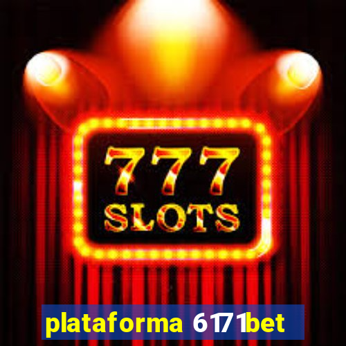 plataforma 6171bet